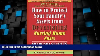 Big Deals  How to Protect Your Family s Assets from Devastating Nursing Home Costs: Medicaid
