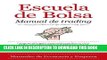 [EBOOK] DOWNLOAD Escuela de Bolsa. Manual de trading (EconomÃ­a) PDF