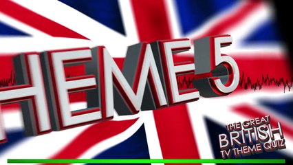 The Great British TV Theme Quiz