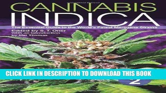 [PDF] Cannabis Indica Volume 2: The Essential Guide to the World s Finest Marijuana Strains Full