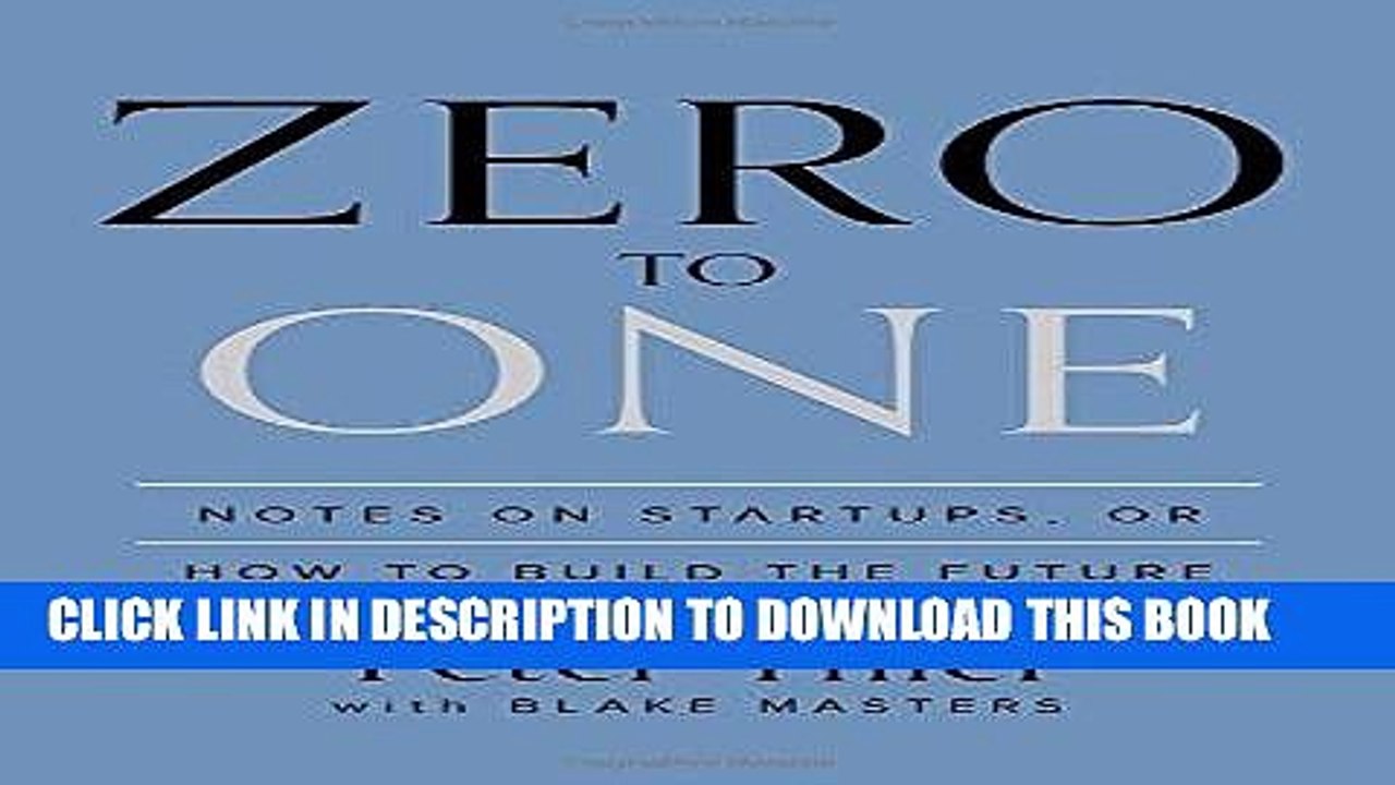 [PDF] Zero to One: Notes on Startups, or How to Build the Future [Full Ebook]