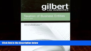 Books to Read  Gilbert Law Summaries on Taxation of Business Entities  Best Seller Books Best Seller