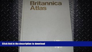 EBOOK ONLINE  Britannica atlas FULL ONLINE