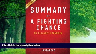Big Deals  Summary of A Fighting Chance: by Elizabeth Warren | Includes Analysis  Best Seller