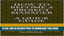 Best Seller How to Become a Project Manager and Unleash Your Earning Potential: A Quick Guide - PC