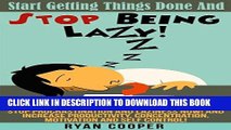 Best Seller Stop Being Lazy: Start Getting Things Done And Stop Being Lazy! - Stop Procrastination