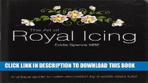 [PDF] The Art of Royal Icing: A Unique Guide to Cake Decoration by a World-class Tutor Popular