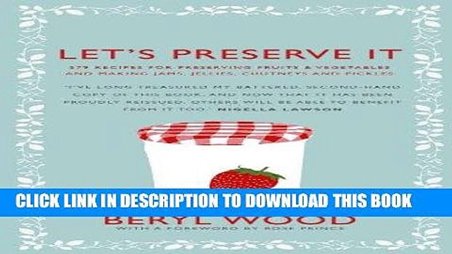 [PDF] Let s Preserve It: 579 Recipes for Preserving Fruits Vegetables and Making Jams, Jellies,