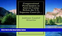 Must Have  Congressional Participation as Amicus Curiae Before the U.S. Supreme Court (American