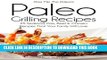 [Free Read] Pass Me The Paleo s Paleo Grilling Recipes: 25 Seafood, Pork, Beef and Chicken Recipes
