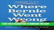 [PDF] Where Bernie Went Wrong: And Why His Remedies Will Just Make Crony Capitalism Worse Full