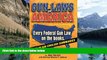 Books to Read  Gun Laws of America: Every Federal Gun Law on the Books!  Best Seller Books Most
