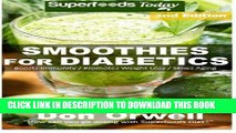 [PDF] Smoothies for Diabetics: 85  Recipes of Blender Recipes: Diabetic   Sugar-Free Cooking,