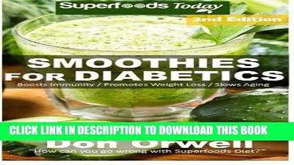 Download Video: [PDF] Smoothies for Diabetics: 85+ Recipes of Blender Recipes: Diabetic   Sugar-Free Cooking,