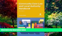 Big Deals  Community Care Law and Local Authority Handbook: Second Edition  Full Ebooks Best Seller