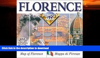 READ  Florence Popout Map: Map of Florence/Mappa Di Firenze : Double Map (Europe Popout Maps)