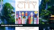 Big Deals  The Intercultural City: Planning for Diversity Advantage  Best Seller Books Most Wanted