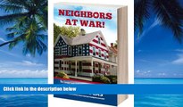 Big Deals  Neighbors at War: The Creepy Case Against Your Homeowner s Association  Best Seller