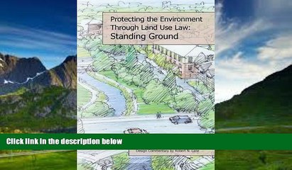 Big Deals  Protecting the Local Environment Through Land Use Law: Standing Ground (Environmental