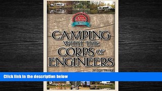 Enjoyed Read Camping With the Corps of Engineers: The Complete Guide to Campgrounds Built and