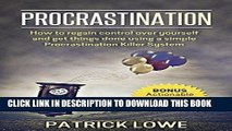 Ebook Procrastination: How to regain control over yourself and get things done using a simple