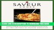 [PDF] Saveur Cooks Authentic Italian: Savoring the Recipes and Traditions of the World s Favorite