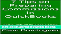 Best Seller 7 Tips on Preparing Commissions in QuickBooks: Setup, getting invoices by paid date
