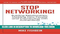 Best Seller Stop Networking!: Building Relationships, Meeting New People and Connecting with