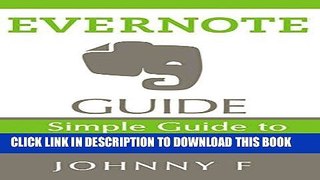 Best Seller Evernote  Guide: Simple Guide to Mastering Evernote Free Read