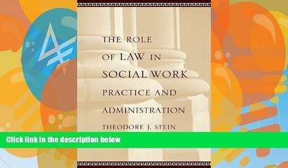 Big Deals  The Role of Law in Social Work Practice and Administration  Full Ebooks Most Wanted