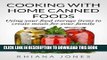 [PDF] Cooking with Home Canned Foods (Frugal Living Academy Book 1) Popular Colection