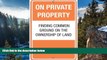 Big Deals  On Private Property: Finding Common Ground on the Ownership of Land  Best Seller Books