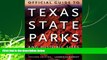 Popular Book Official Guide to Texas State Parks and Historic Sites: Revised Edition