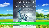 Big Deals  Capitalism v. Democracy: Money in Politics and the Free Market Constitution  Best