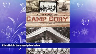 For you A History of Camp Cory (Landmarks)
