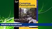 For you Camping Pennsylvania: A Comprehensive Guide To Public Tent And RV Campgrounds (State