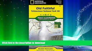 READ  Old Faithful: Yellowstone National Park SW (National Geographic Trails Illustrated Map)