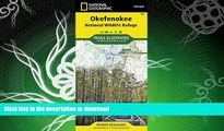 READ BOOK  Okefenokee National Wildlife Refuge (National Geographic Trails Illustrated Map)  GET