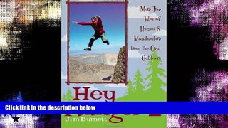 Online eBook Hey Ranger 2: More True Tales of Humor   Misadventure from the Great Outdoors (No. 2)