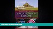 Online eBook RV and Car Camping Vacations in Europe: RV and Car Camping Tours to Europe s Top
