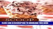 [PDF] Scoop: 125 Specialty Ice Creams from the Nation s Best Creameries Full Online