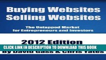 [New] Ebook Buying Websites Selling Websites: The Untapped Market for Entrepreneurs and Investors