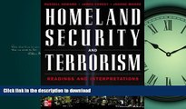 READ THE NEW BOOK Homeland Security and Terrorism: Readings and Interpretations (The Mcgraw-Hill
