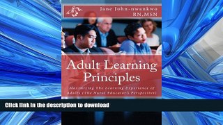 PDF ONLINE Adult Learning Principles: Maximizing The Learning Experience of Adults (The Nurse