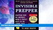 Big Deals  INVISIBLE PREPPER - DISAPPEAR FROM BIG BROTHER S RADAR   PROTECT ASSETS IN THE COMING