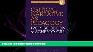 READ THE NEW BOOK Critical Narrative as Pedagogy (Critical Pedagogy Today) READ EBOOK