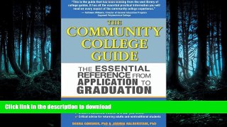 READ THE NEW BOOK The Community College Guide: The Essential Reference from Application to
