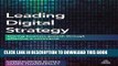 [Free Read] Leading Digital Strategy: Driving Business Growth Through Effective E-commerce Full