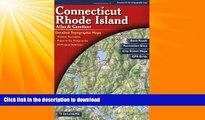 READ BOOK  Connecticut/Rhode Island Atlas and Gazetteer (Connecticut, Rhode Island Atlas