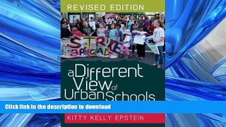 READ PDF A Different View of Urban Schools: Civil Rights, Critical Race Theory, and Unexplored